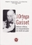 J. Ortega y Gasset: Leituras críticas, no cinquentenário da morte do autor